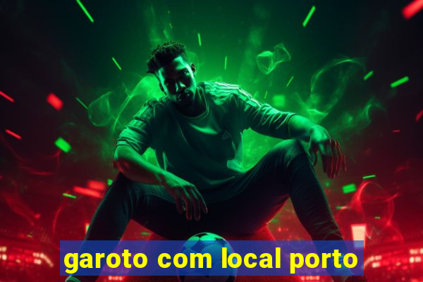 garoto com local porto